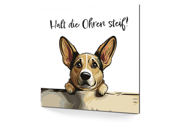 Halt die Ohren steif Schild